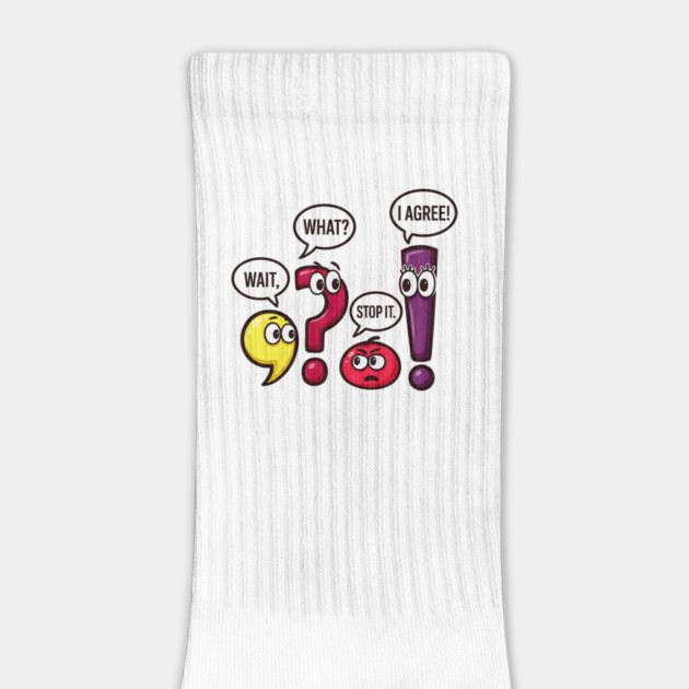 Funny Punctuation Squad - Wait, What? Stop It. I Agree! by UrbanLifeApparel
