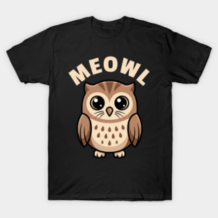 Meowl – Adorable Owl Cartoon With Big Eyes T-Shirt