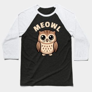 Meowl – Adorable Owl Cartoon With Big Eyes Baseball T-Shirt