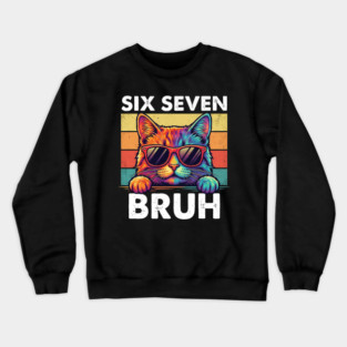 Six Sevten Bruh – Retro Sunglasses Cat Graphic Crewneck Sweatshirt