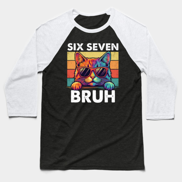 Six Sevten Bruh – Retro Sunglasses Cat Graphic Baseball T-Shirt by ArtistTee ⭐⭐⭐⭐⭐