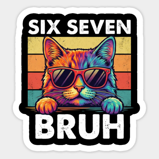 Six Sevten Bruh – Retro Sunglasses Cat Graphic Sticker by ArtistTee ⭐⭐⭐⭐⭐