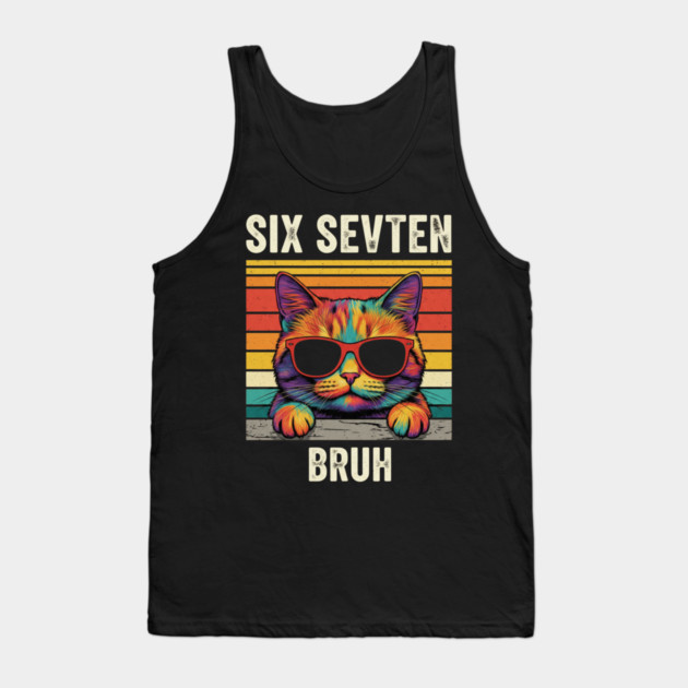 Six Seven Bruh – Retro Cat with Sunglasses Tank Top by ArtistTee ⭐⭐⭐⭐⭐