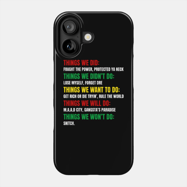Hip Hop Checklist - Things We Did & Won't Do Phone Case by UrbanLifeApparel