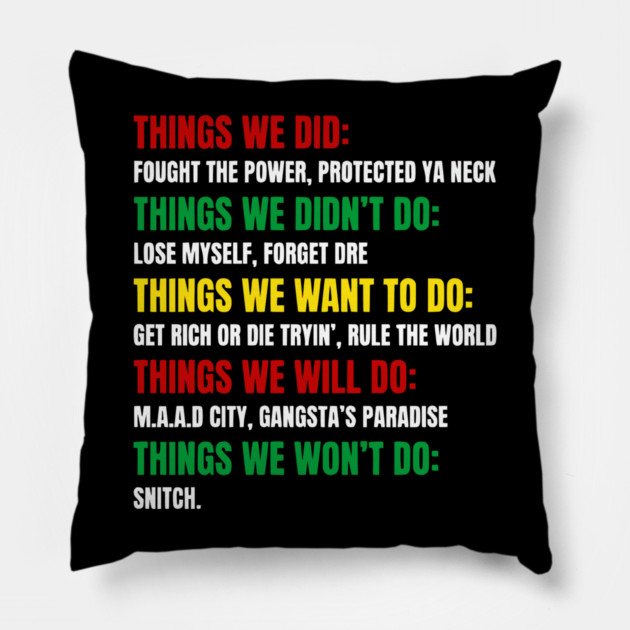 Hip Hop Checklist - Things We Did & Won't Do Pillow by UrbanLifeApparel