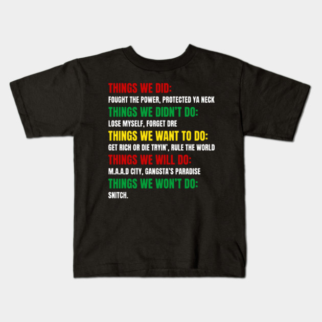 Hip Hop Checklist - Things We Did & Won't Do Kids T-Shirt by UrbanLifeApparel