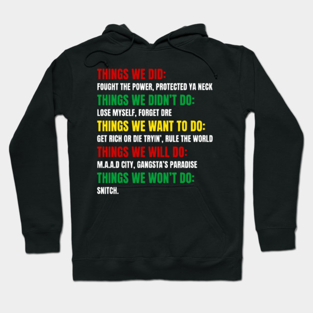 Hip Hop Checklist - Things We Did & Won't Do Hoodie by UrbanLifeApparel