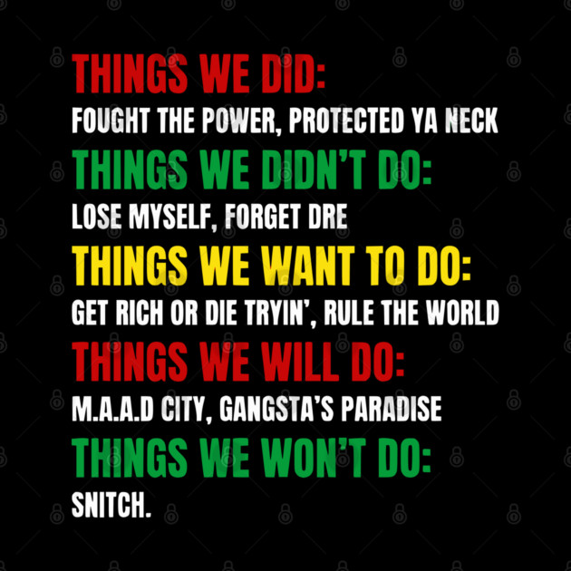 Hip Hop Checklist - Things We Did & Won't Do by UrbanLifeApparel