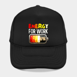 Energy For Work 67% - Funny Energy Humor Hat