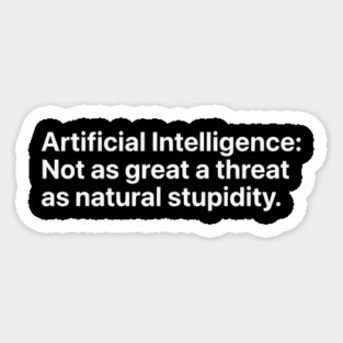 Artificial Intelligence vs. Natural Stupidity - Sarcastic Tech Humor Magnet