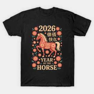 Chinese New Year 2026 Year of The Horse T-Shirt