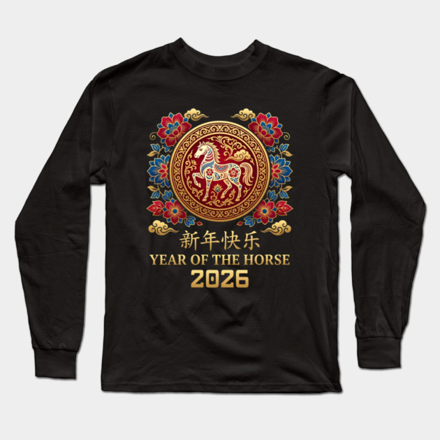 Chinese New Year 2026 Year Of The Horse Long Sleeve T-Shirt by Creatifly Graphic Tees