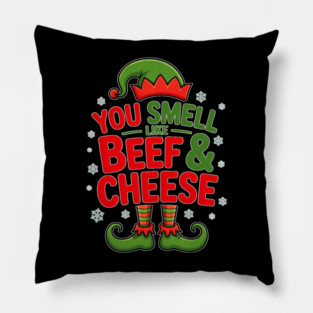 You-smell-like-beef-and-cheese Pillow