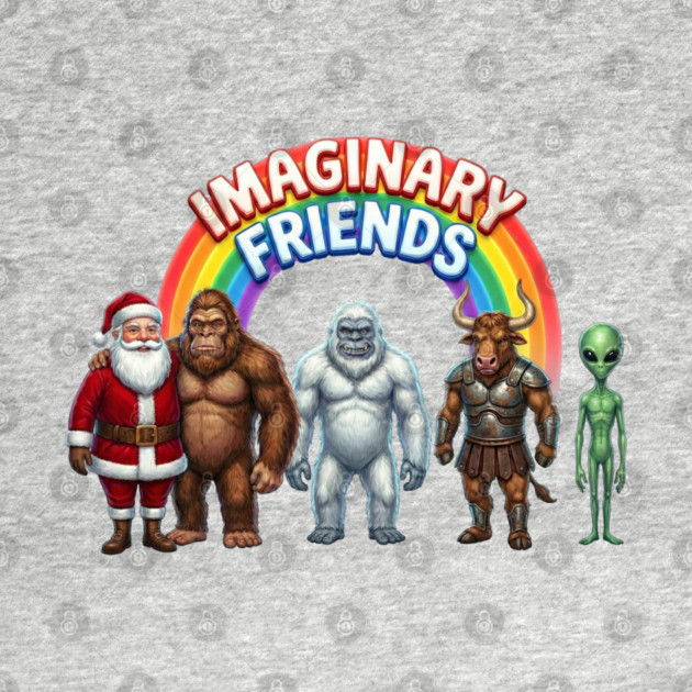 Imaginary Friends - Funny Cryptid & Mythical Creature Squad by UrbanLifeApparel