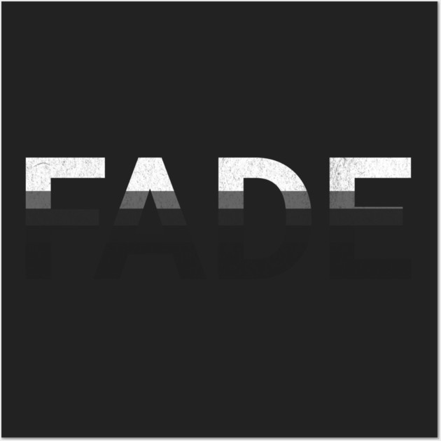 FADE Minimalist Distressed Typography Wall Art by Designed By Marty
