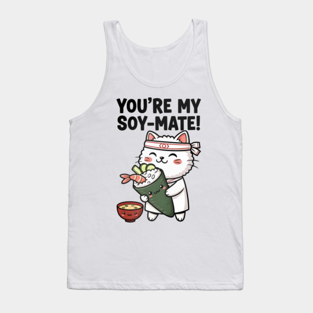 You’re My Soy-Mate Kawaii Sushi Cat Tank Top by Designed By Marty
