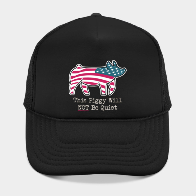 This Piggy Will NOT Be Quiet by Charles's Store 8