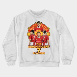 The Magnificent 7 - A Manchester United Tribute Crewneck Sweatshirt