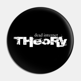 Dead Internet Theory Pin