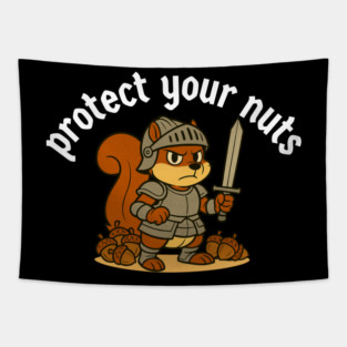 Protect your nuts Tapestry