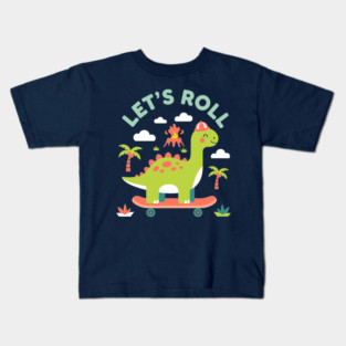 Let's Roll Kids T-Shirt