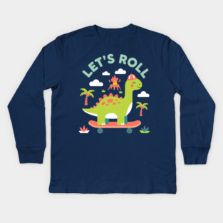 Let's Roll Kids Long Sleeve T-Shirt