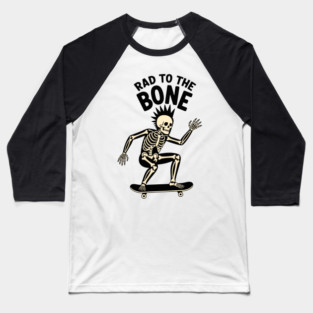 Rad to the Bone Baseball T-Shirt