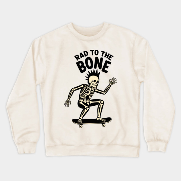 Rad to the Bone Crewneck Sweatshirt by enrynz