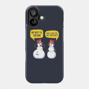 Hilarious Big Butt Snowman Phone Case
