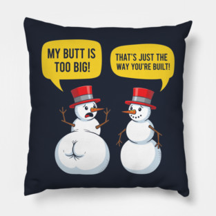 Hilarious Big Butt Snowman Pillow