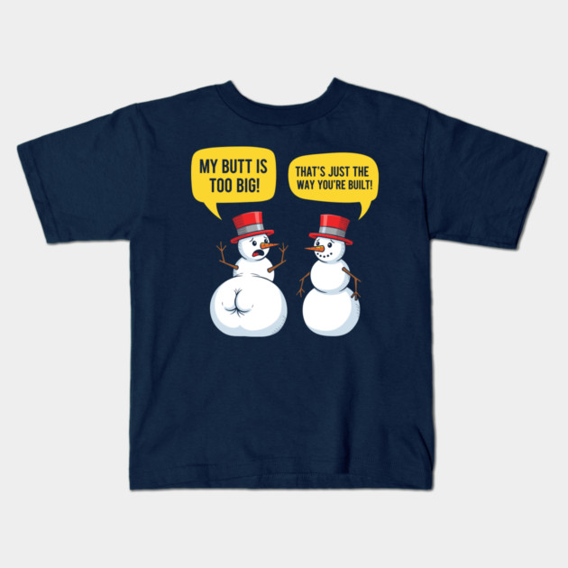 Hilarious Big Butt Snowman Kids T-Shirt by enrynz