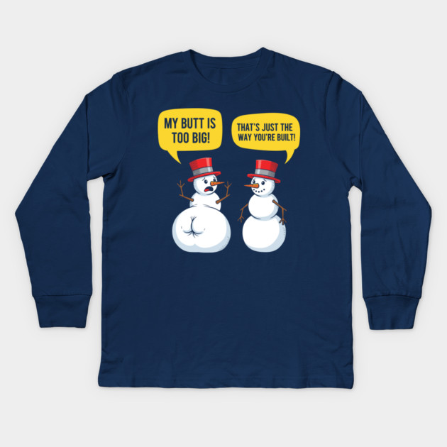 Hilarious Big Butt Snowman Kids Long Sleeve T-Shirt by enrynz