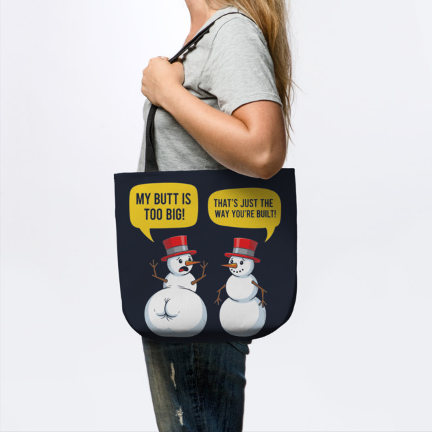 Hilarious Big Butt Snowman by enrynz