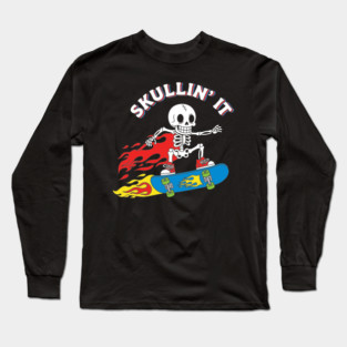 Skullin' It Long Sleeve T-Shirt