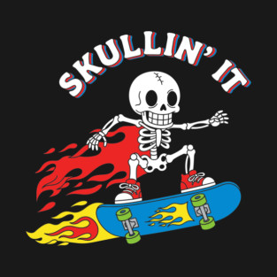 Skullin' It T-Shirt