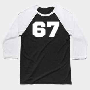 67 Baseball T-Shirt