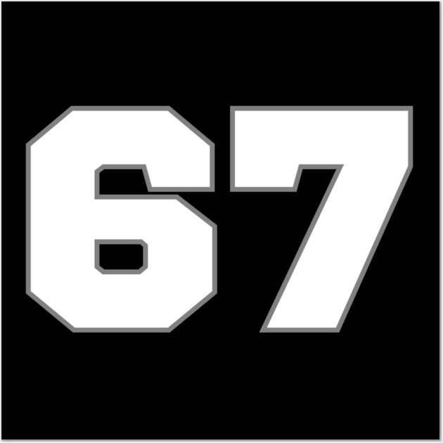 67 Wall Art by Creatifly Graphic Tees