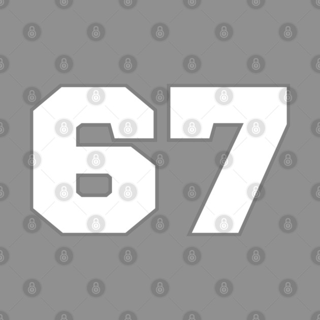 67 by Creatifly Graphic Tees