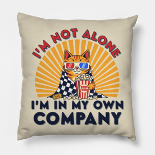Introvert Cat 'I'm Not Alone' Popcorn Movie Night Pillow