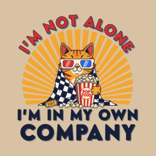 Introvert Cat 'I'm Not Alone' Popcorn Movie Night T-Shirt