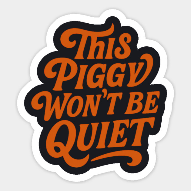 This Piggy Won't Be Quiet Magnet by Charles's Store 8