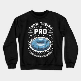Snow Tubing Pro Crewneck Sweatshirt