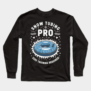 Snow Tubing Pro Long Sleeve T-Shirt