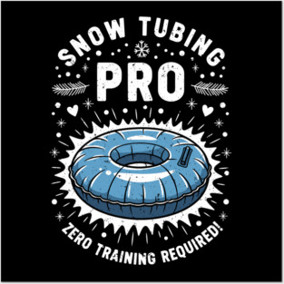 Snow Tubing Pro Posters and Art