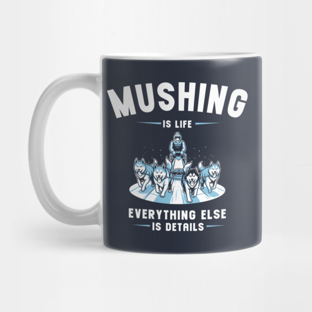 Mushing Is Life by enrynz