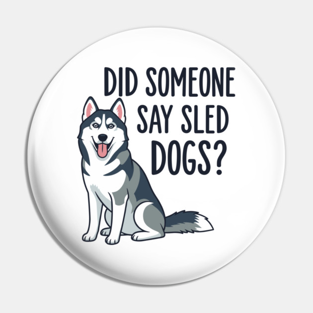 Funny Husky: Did Someone Say Sled Dogs? Pin by enrynz