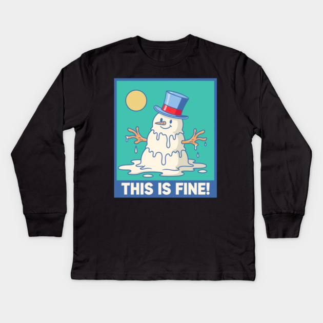 'This Is Fine!' Melting Snowman Kids Long Sleeve T-Shirt by enrynz