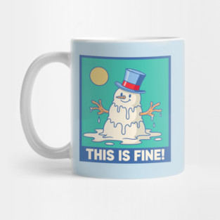 'This Is Fine!' Melting Snowman Mug