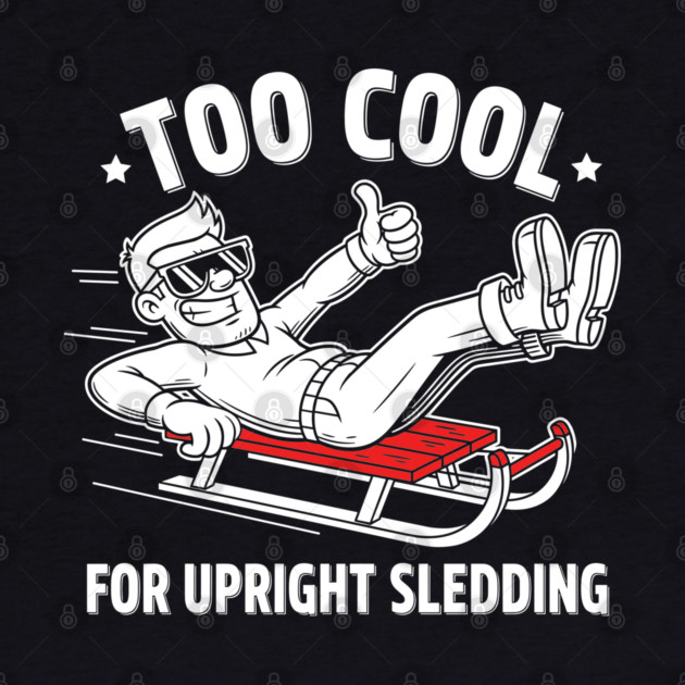 Too Cool For Upright Sledding by enrynz