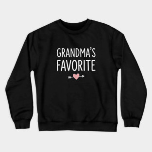 Grandma's Favorite Gift Idea For Grandparents Crewneck Sweatshirt